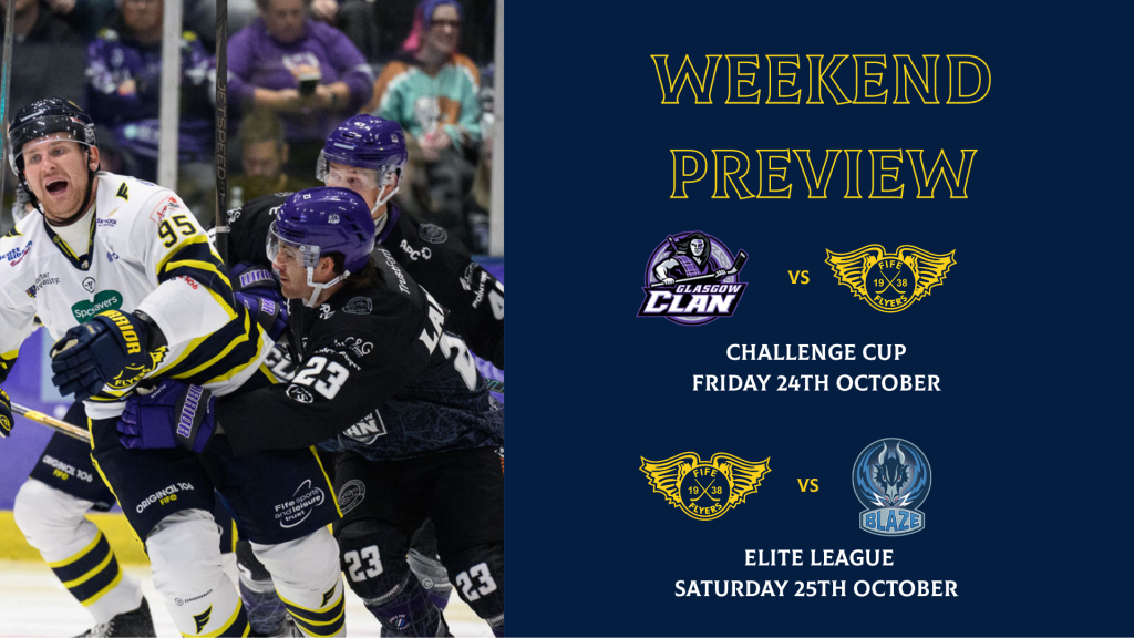 Weekend Preview and Recap 20 - Fife Flyers